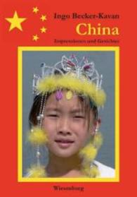 China : Impressionen und Gesichter （2014. 236 S. 210 mm）