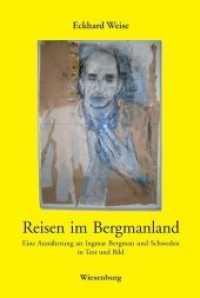 Reisen im Bergmanland : Eine Ann&auml;herung an Ingmar Bergman und Schweden in Text und Bild （2018. 404 S. 25 cm）