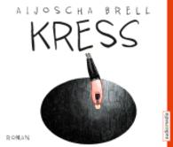 Kress, 5 Audio-CDs : Gekürzte Ausgabe. 375 Min. （ABR. 2015. 142 x 134 mm）