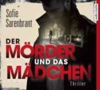 Der Mörder und das Mädchen, 5 Audio-CDs : Thriller. Gekürzte Ausgabe. 375 Min. （2017. 5 S. 140 x 126 mm）