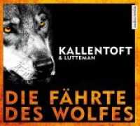 Die Fährte des Wolfes, 6 Audio-CDs : Gekürzte Lesung. 450 Min. （2017. 142 x 125 mm）