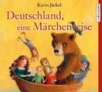 Deutschland, eine Märchenreise, 3 Audio-CDs : CD Standard Audio Format, Lesung. Gekürzte Ausgabe. 225 Min. （ABR. 2018. 143 x 127 mm）