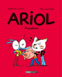 Ariol 6 : Miesekatze (Ariol 6) （2016. 128 S. m. zahlr. farb. Illustr. 20,5 cm）