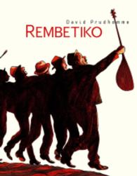 Rembetiko （2016. 104 S. farb. Comics. 29 cm）