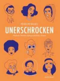 Unerschrocken Bd.2 : Fünfzehn Porträts außergewöhnlicher Frauen (Unerschrocken .2) （2018. 168 S. 26 cm）