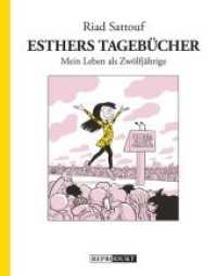 Esthers Tagebücher: Mein Leben als Zwölfjährige (Esthers Tagebücher .3) （1. Auflage. 2019. 56 S. 30 cm）