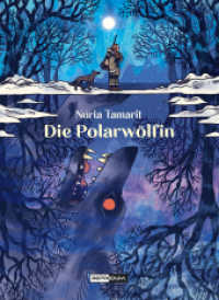 Die Polarwölfin （1. 2024. 216 S. 28 cm）