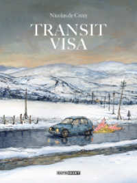 Transit Visa （1. 2024. 448 S. 25.5 cm）