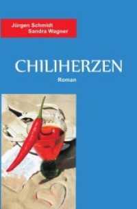 Chiliherzen (Edition Octopus) （2. Aufl. 2017. 160 S. 190 mm）