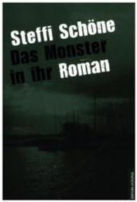 Das Monster in ihr : Roman (Edition Octopus)