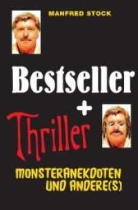 Bestseller und Thriller - Monsteranekdoten und andere(s) (Edition Octopus)