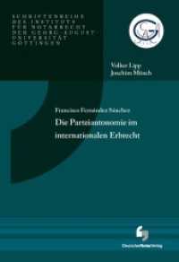 Die Parteiautonomie im internationalen Erbrecht (Schriftenreihe des Instituts für Notarrecht der Georg-August-Universität Göttingen) （2020. 180 S. 21 cm）