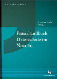 Praxishandbuch Datenschutz im Notariat (NotarPraxis) （2021. 296 S. 210 mm）