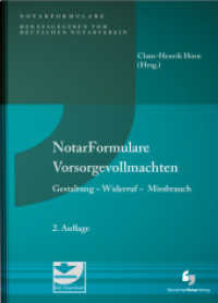 Notarformulare Vorsorgevollmachten : Gestaltung - Widerruf - Missbrauch, Buch mit Muster CD-ROM (NotarFormulare) （2. Aufl. 2022. XXVI, 636 S. 210 mm）