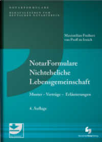 NotarFormulare Nichteheliche Lebensgemeinschaft : Muster - Verträge - Erläuterungen, Buch mit Musterdownload (NotarFormulare) （4. Aufl. 2023. 240 S. 210 mm）