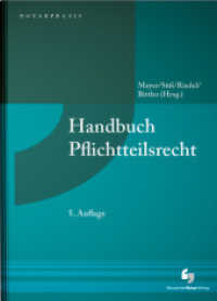 Handbuch Pflichtteilsrecht (NotarPraxis) （5. Aufl. 2024. 1208 S. 240 mm）