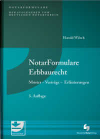 NotarFormulare Erbbaurecht : Muster - Verträge - Erläuterungen, Buch mit Musterdownload (NotarFormulare) （3. Aufl. 2024. 752 S. 210 mm）