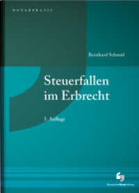 Steuerfallen im Erbrecht (NotarPraxis) （3. Aufl. 2025. 350 S. 210 mm）