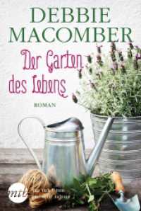 Der Garten des Lebens : Roman (Mira Taschenbuch 26015) （1. Auflage. 2018. 432 S. 186.000 mm）