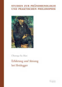Erfahrung und Atmung bei Heidegger : Dissertationsschrift (Studien zur Phänomenologie und praktischen Philosophie 36) （2016. 193 S. 240.0 mm）