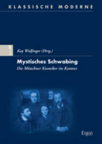 Mystisches Schwabing : Die Münchner Kosmiker im Kontext (Klassische Moderne 40) （2020. 262 S. 240.0 mm）