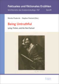 Being Untruthful : Lying, Fiction, and the Non-Factual