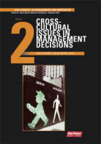 Crosscultural Issues in Management Decisions (IBSA Studies in Management and Innovation) （2014. 244 S. 14.7 x 21 cm）