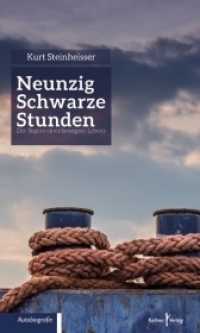 Neunzig schwarze Stunden : Der Beginn eines bewegten Lebens. Autobiografie