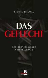 Das Geflecht : Ein Bremerhavener Kriminalroman （2024. 320 S. 20 cm）