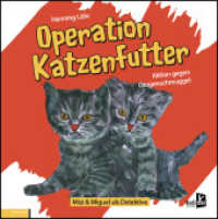 Operation Katzenfutter : Aktion gegen Drogenschmuggel （2025. 40 S. 37 Abb.）