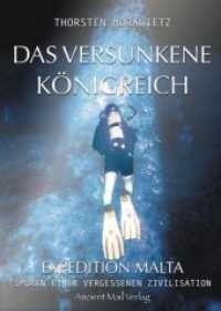 Das versunkene Königreich : Expedition Malta - Spuren einer vergessenen Zivilisation （2020. 250 S. 76 Abb. 21 cm）