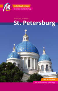 St. Petersburg MM-City Reiseführer Michael Müller Verlag, m. 1 Karte : Individuell reisen mit vielen praktischen Tipps und Web-App mmtravel.com (MM-City) （6., überarb. Aufl. 2019. 288 S. 136 Farbfotos. 190 mm）