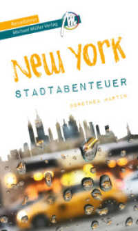 New York - Stadtabenteuer Reiseführer Michael Müller Verlag : 33 Stadtabenteuer zum Selbsterleben (MM-Abenteuer) （2019. 240 S. 210 mm）
