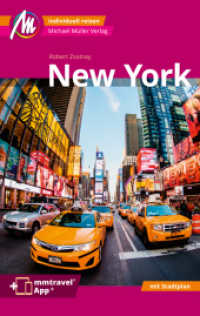 New York MM-City Reiseführer Michael Müller Verlag, m. 1 Karte : Individuell reisen mit vielen praktischen Tipps. Inkl. Freischaltcode zur mmtravel® App (MM-City) （8., überarb. Aufl. 2023. 352 S. 180 Farbfotos. 190 mm）