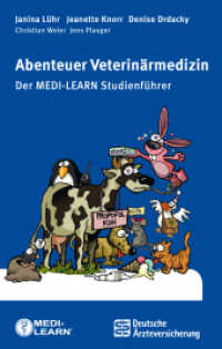 Abenteuer Veterinärmedizin : Der MEDI-LEARN Studienführer （2., überarb. Aufl. 2016. 180 S. 19 cm）