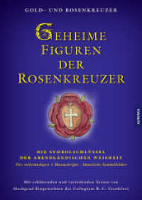Geheime Figuren der Rosenkreuzer: Die Schlüssel zum Verständnis der abendländischen Weisheit， 2 Teile : Heft 1 + 2 im Set. Sonderausgabe