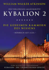 Kybalion 2 - Die geheimen Kammern des Wissens, 4 Audio-CDs : Hörbuch auf 4 CDs inkl. Download. 270 Min.. CD Standard Audio Format.Lesung.Ungekürzte Ausgabe (Kybalion Tl.2) （ungek. Ausg. 2021. 6 S. 19 cm）