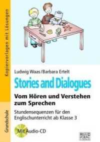 Stories and Dialogues, m. Audio-CD : Vom Hören und Verstehen zum Sprechen - Stundensequenzen für den Englischunterricht ab Klasse 3 （2. Aufl. 2019. 116 S. Kopiervorlagen mit Lösungen. 297 mm）