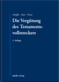 Die Vergütung des Testamentsvollstreckers (zerb verlag) （2. Aufl. 2022. XVI, 240 S. 210 mm）