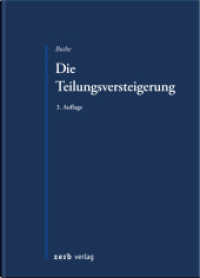 Die Teilungsversteigerung (zerb verlag) （3. Aufl. 2025. 252 S. 210 mm）