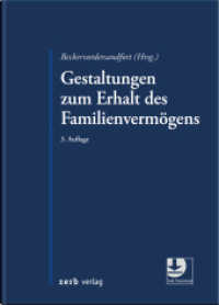 Gestaltungen zum Erhalt des Familienvermögens (zerb verlag) （3. Aufl. 2025. 600 S. 210 mm）