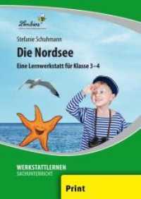 Die Nordsee : (3. und 4. Klasse) (Werkstattlernen Sachunterricht) （2022. 84 S. 299 mm）