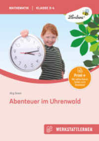 Abenteuer im Uhrenwald : (3. und 4. Klasse) (Werkstattlernen Mathematik) （3. Aufl. 2024. 96 S. 300 mm）