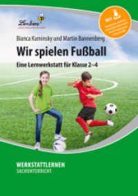 Wir spielen Fußball : (3. und 4. Klasse) (Werkstattlernen Sachunterricht) （2023. 69 S. 300 mm）