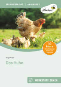 Das Huhn : (2. und 3. Klasse). Kopiervorlagen (Werkstattlernen Sachunterricht) （2. Aufl. 2024. 60 S. m. Abb. 300 mm）