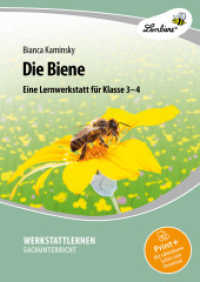 Die Biene : (3. und 4. Klasse). Kopiervorlagen, editierbare Microsoft® Word® Dateien (Werkstattlernen Sachunterricht) （3. Aufl. 2023. 89 S. m. zahlr. Abb. 300 mm）