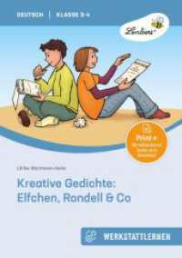 Kreative Gedichte: Elfchen, Rondell & Co : (3. und 4. Klasse). Kopiervorlagen (Werkstattlernen Deutsch) （3. Aufl. 2025. 52 S. m. Abb. 300 mm）
