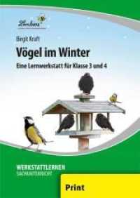 Vögel im Winter : (3. und 4. Klasse) (Werkstattlernen Sachunterricht) （2022. 58 S. 299 mm）