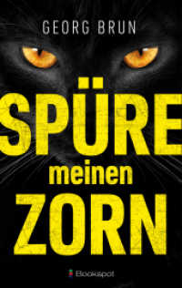 Spüre meinen Zorn （2023. 336 S. 21.5 cm）