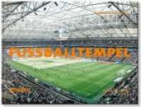 Fußballtempel （3., überarb. Aufl. 2013. 286 S. 124 Abb. 24.5 x 31 cm）